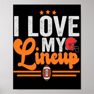 I love my Lineup Funny Fantasy Football Lovers Poster