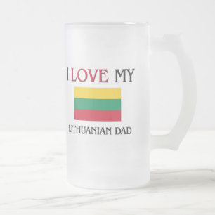 I Love My Lithuanian Dad Frosted Glass Beer Mug