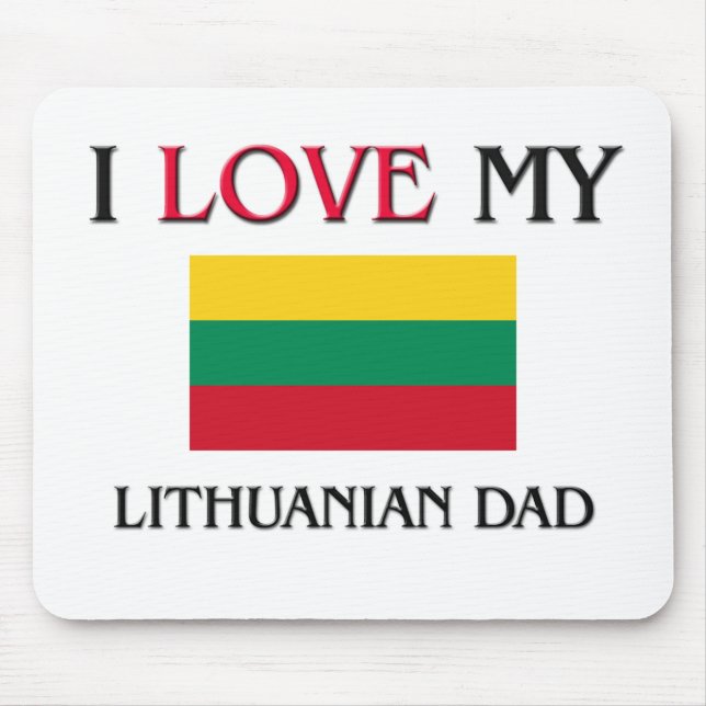 I Love My Lithuanian Dad Mouse Mat (Front)