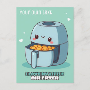 I love my little air fryer kitchen postcard