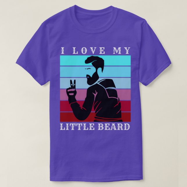 I Love My Little Beard 27 T-Shirt (Design Front)