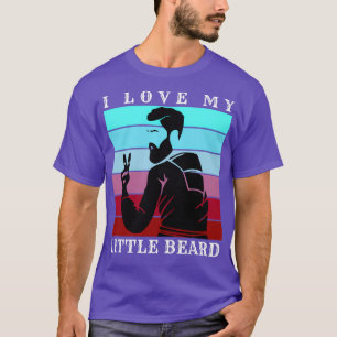 I Love My Little Beard 27 T-Shirt