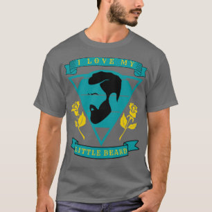 I Love My Little Beard 48 T-Shirt