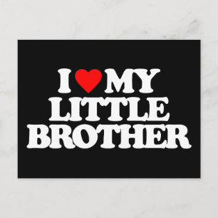 I LOVE MY LITTLE BROTHER POSTCARD