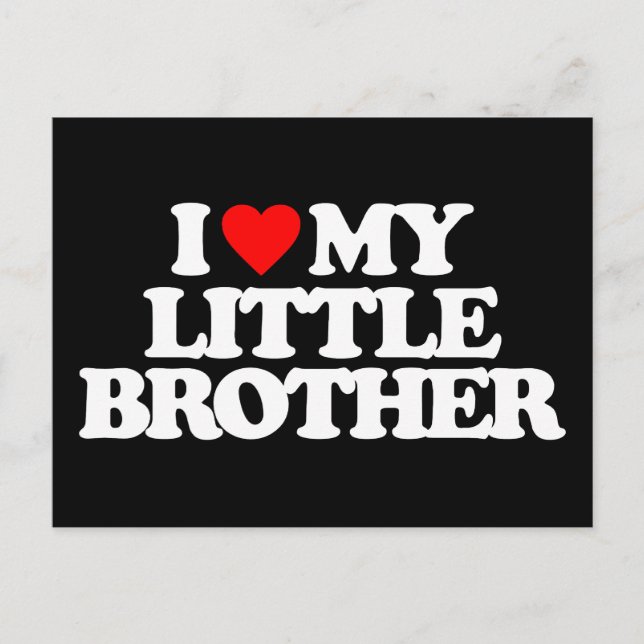 I LOVE MY LITTLE BROTHER POSTCARD (Front)