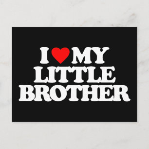 I LOVE MY LITTLE BROTHER POSTCARD