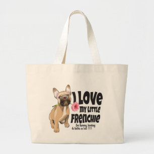 I love my little Frenchie - French bulldog Large Tote Bag