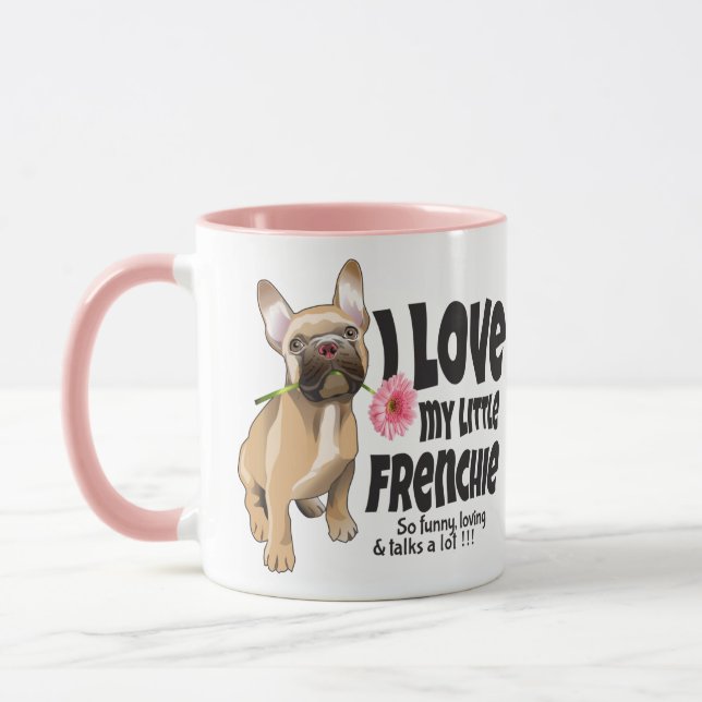 I love my little Frenchie - French bulldog   Mug (Left)