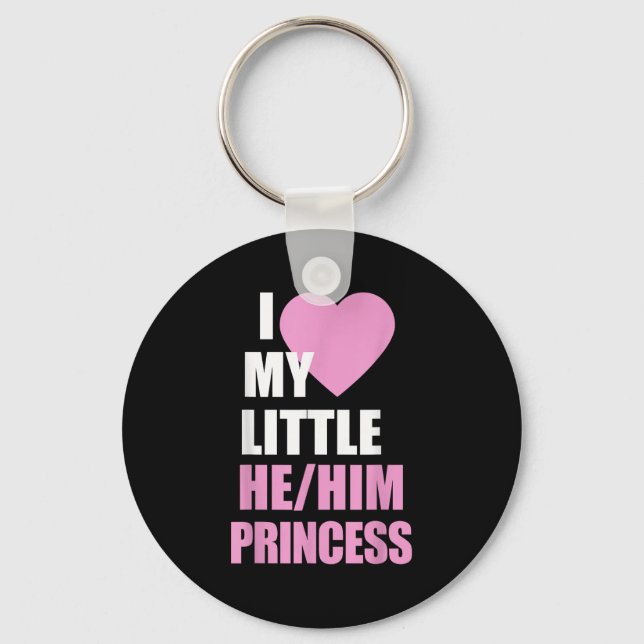 I Love My Little He Him Princess Heart Funny Lgbtq Key Ring (Front)