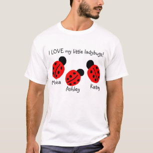 I LOVE my little ladybugs!  (personalise this) T-Shirt