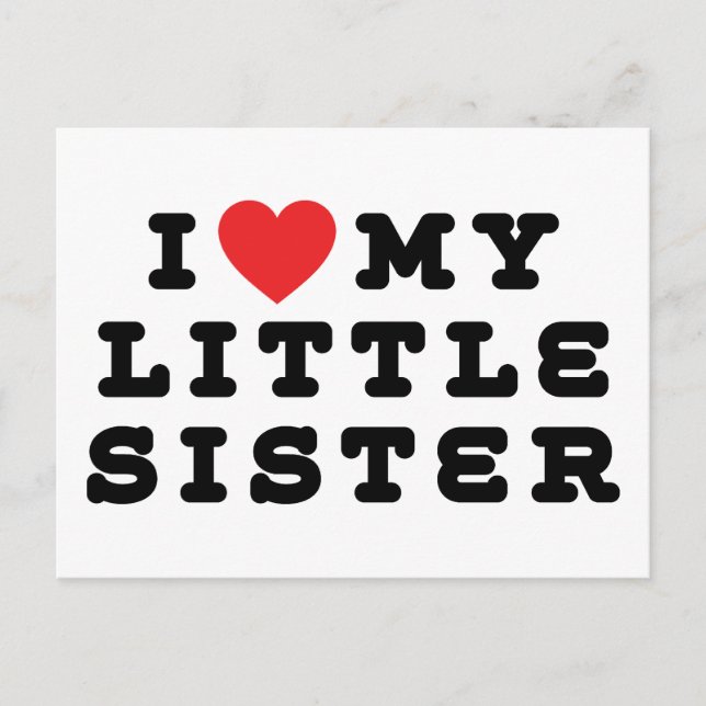 I Love My Little Sister Gift Postcard (Front)