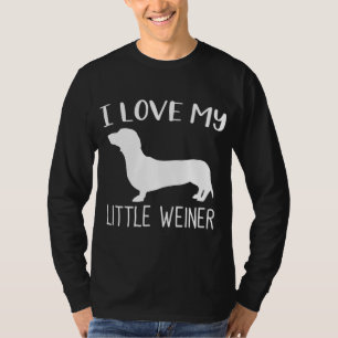 I Love My Little Weiner Dachshund Dog Lover Funny T-Shirt
