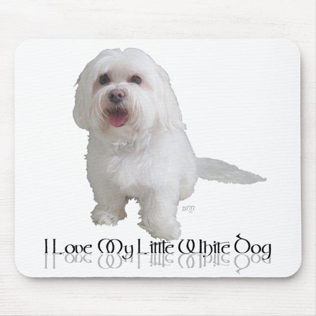 I Love My Little White Dog - Havanese Mouse Mat (Front)