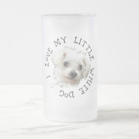 I Love My Little White Dog - Maltese