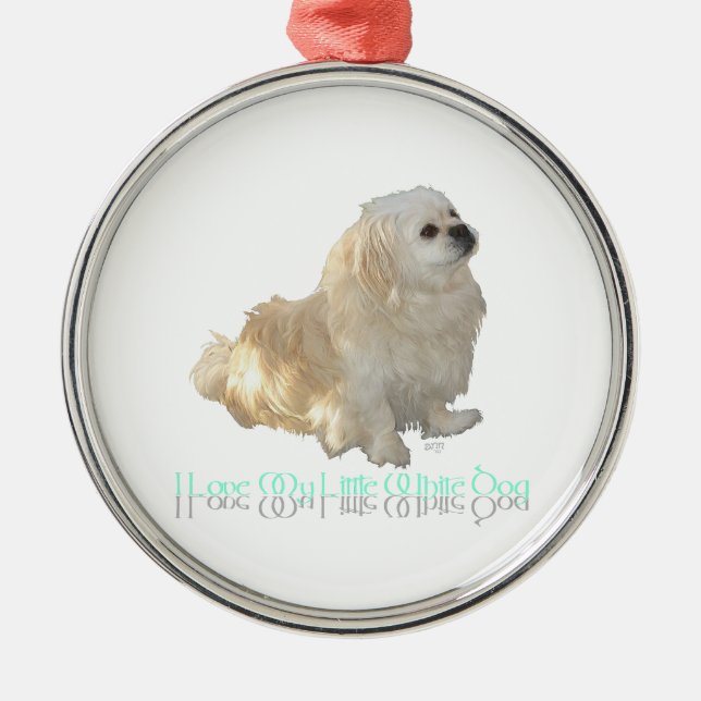 I Love My Little White Dog - Pekingese ! Metal Tree Decoration (Front)