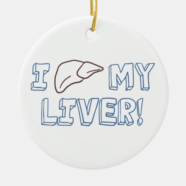 I Love My Liver Ceramic Tree Decoration (Front)