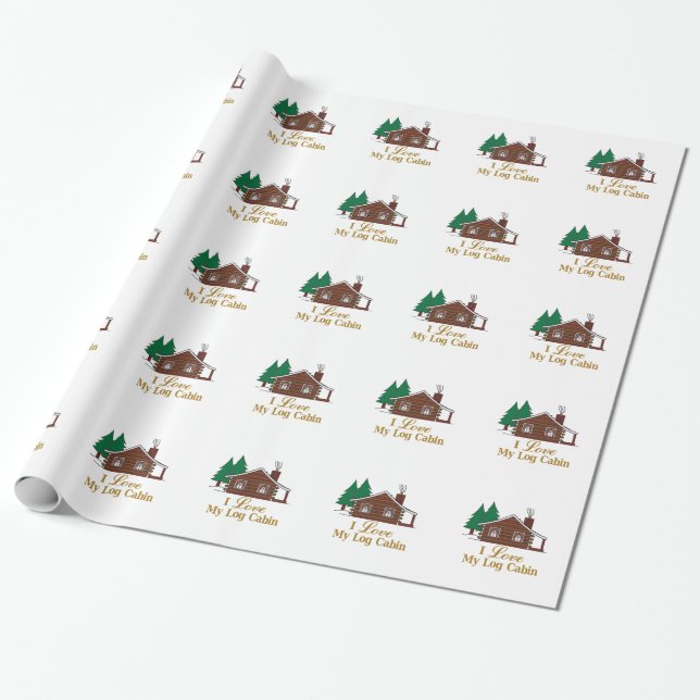 I Love My Log Cabin Wrapping Paper (Unrolled)