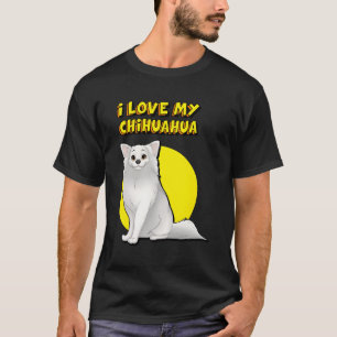 I Love My Long Haired White Chihuahua T-Shirt