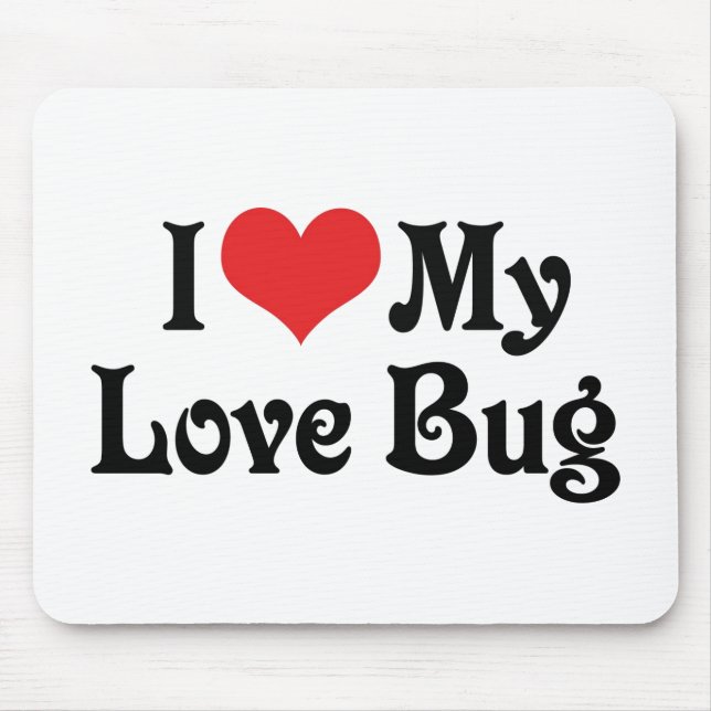 I Love My Love Bug Mouse Mat (Front)