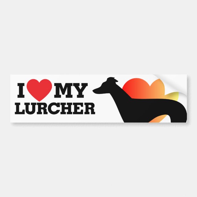 I love my Lurcher Bumper Sticker (Front)