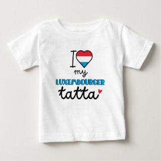 I Love My Luxembourger Tatta cute Baby T-Shirt