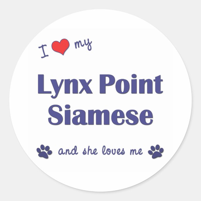 I Love My Lynx Point Siamese (Female Cat) Classic Round Sticker (Front)