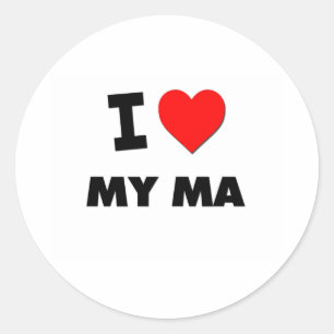 I Love My Ma Classic Round Sticker