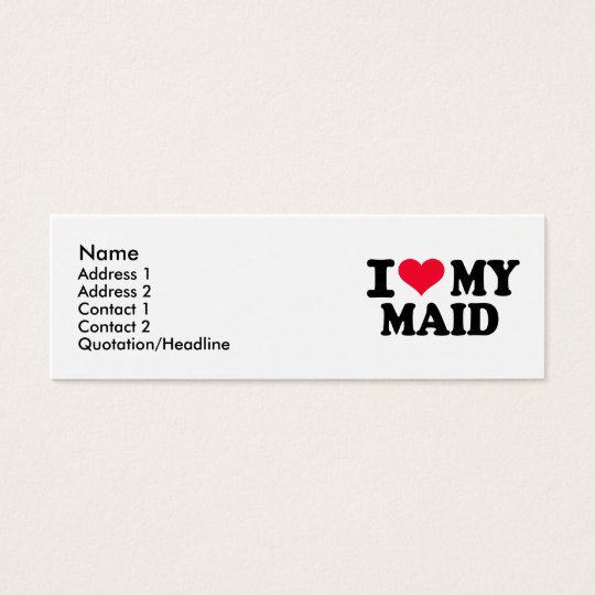 I love my Maid Mini Business Card