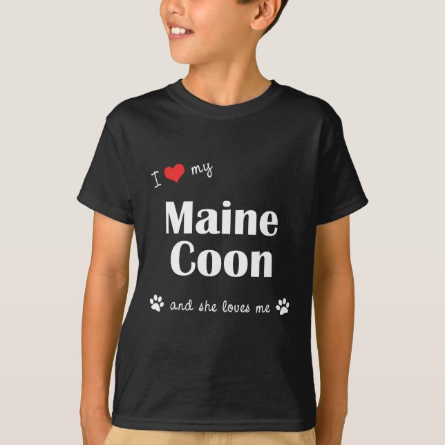 I Love My Maine Coon (Female Cat) T-Shirt (Front)