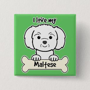 I Love My Maltese 15 Cm Square Badge