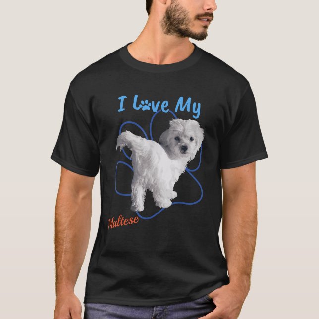 I Love My Maltese Best Dog Lover Paw Print   for M T-Shirt (Front)