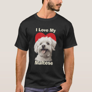 I Love My Maltese Puppy Dog T-Shirt