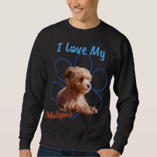 I Love My Maltipoo Best Dog Lover Paw Print! Sweatshirt