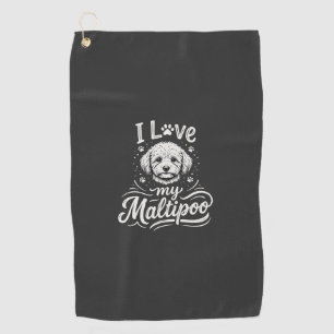 I Love My Maltipoo Dog Lover Golf Towel