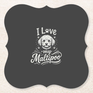 I Love My Maltipoo Dog Lover Paper Coaster