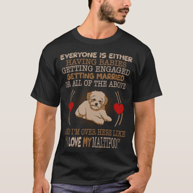 I Love My Maltipoo Pet Lovers Gift T-Shirt (Front)
