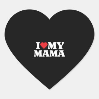 I Love My Mama Heart Sticker