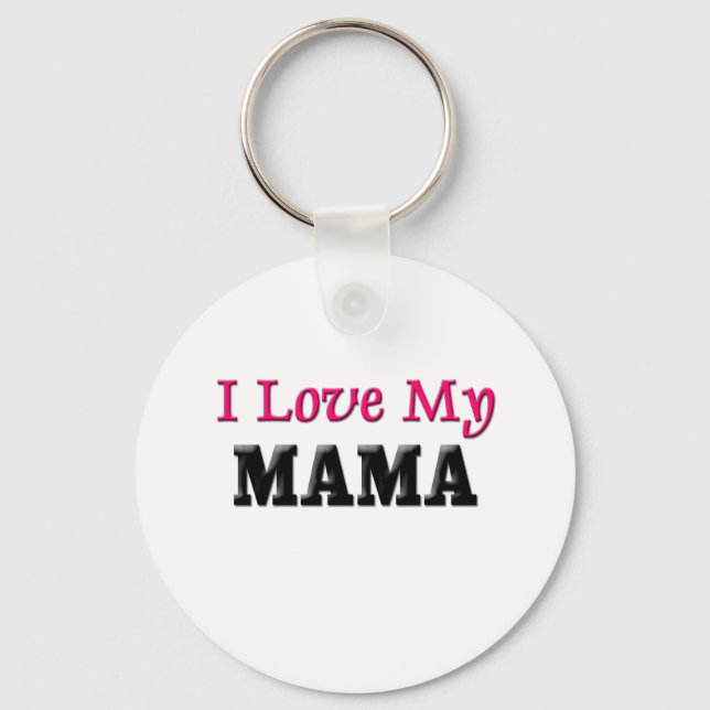 I Love My Mama Key Ring (Front)