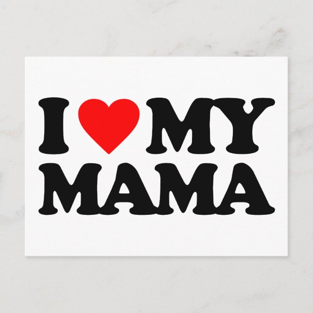 I LOVE MY MAMA POSTCARD (Front)