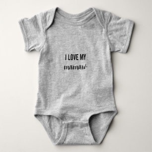 I Love My Mamaw One Piece Baby Bodysuit