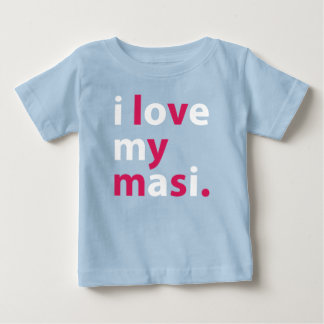 I Love My Masi Baby T-shirt