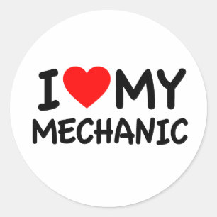 I love my Mechanic Classic Round Sticker