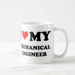 I Love My Mechanical Engineer Coffee Mug