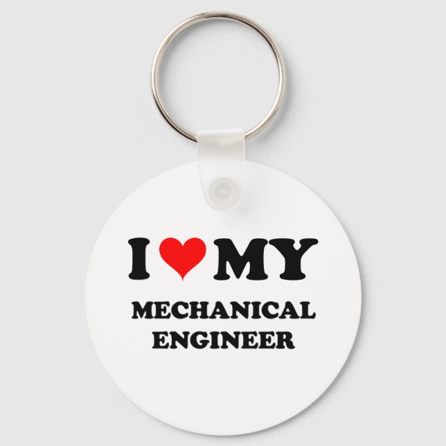 I Love My Mechanical Engineer Key Ring (Front)