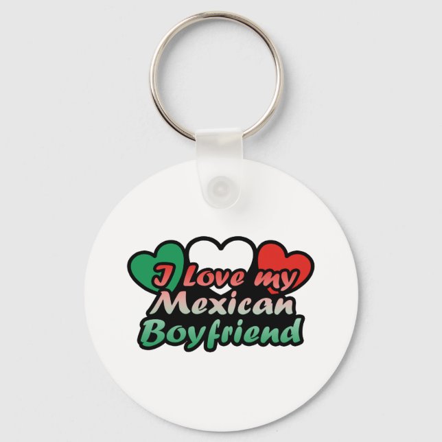 I Love My Mexican Boyfriend Key Ring (Front)