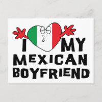 I Love My Mexican Boyfriend