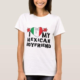 I Love My Mexican Boyfriend T-Shirt