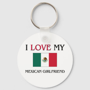 I Love My Mexican Girlfriend Key Ring