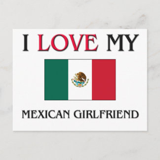 I Love My Mexican Girlfriend Postcard