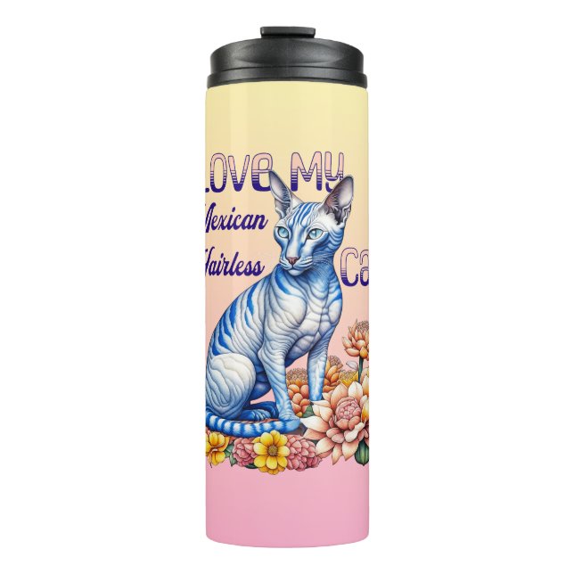 I Love my Mexican Hairless Cat Thermal Tumbler (Front)